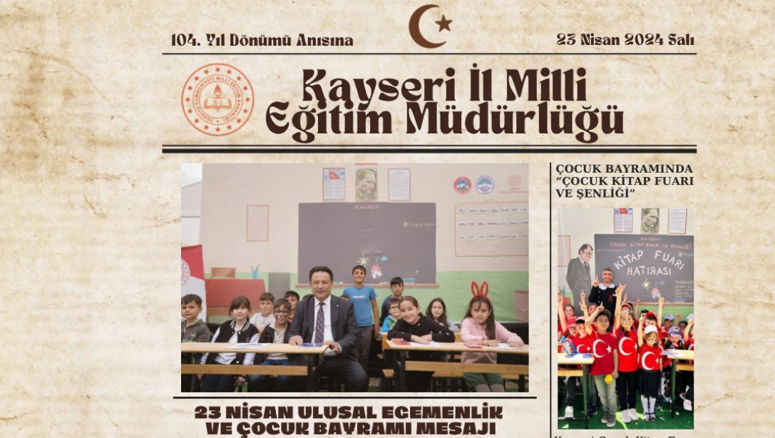 İl Millî Eğitim Müdürümüz Bahameddin Karaköse'nin, 23 Nisan Ulusal Egemenlik ve Çocuk Bayramı Mesajı