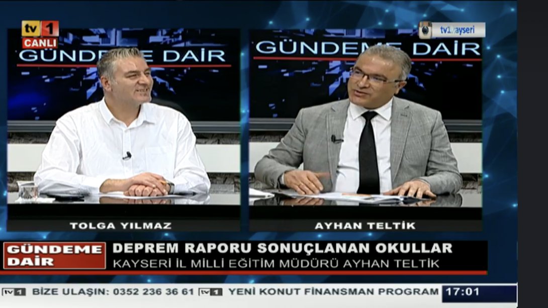 İl Millî Eğitim Müdürümüz Sayın Ayhan Teltik, TV1'de yayınlanan 